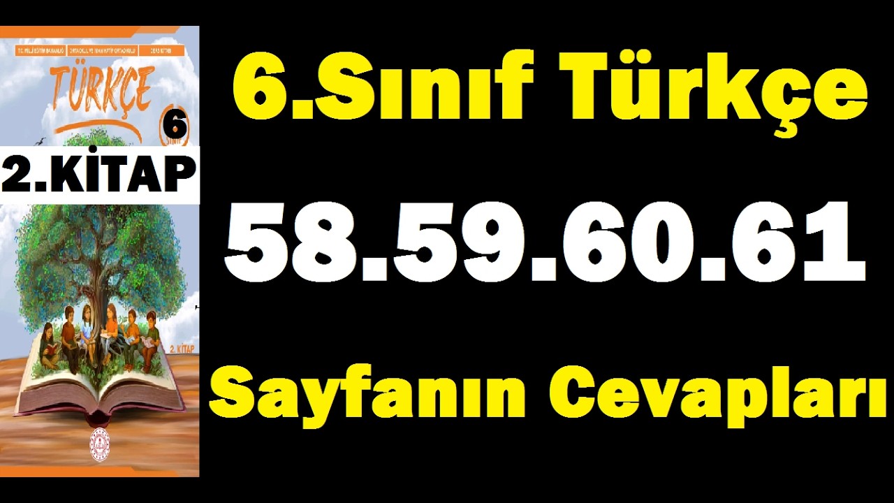 6.SINIF TÜRKÇE KİTABI SAYFA 58 59 60 61 CEVAPLARI 2.KİTAP PDF ÇÖZÜMLERİ