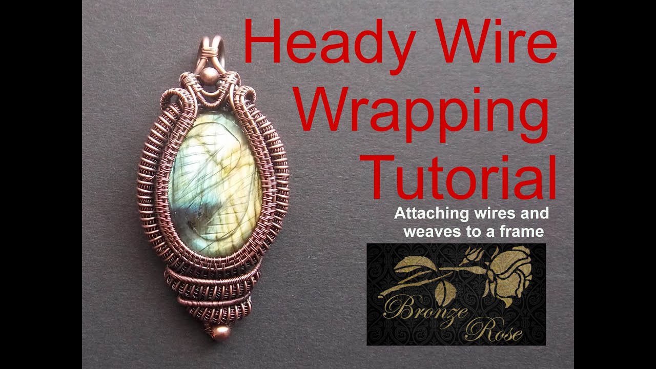 Heady wire wrapping tutorial - attaching wires and weaves to a frame