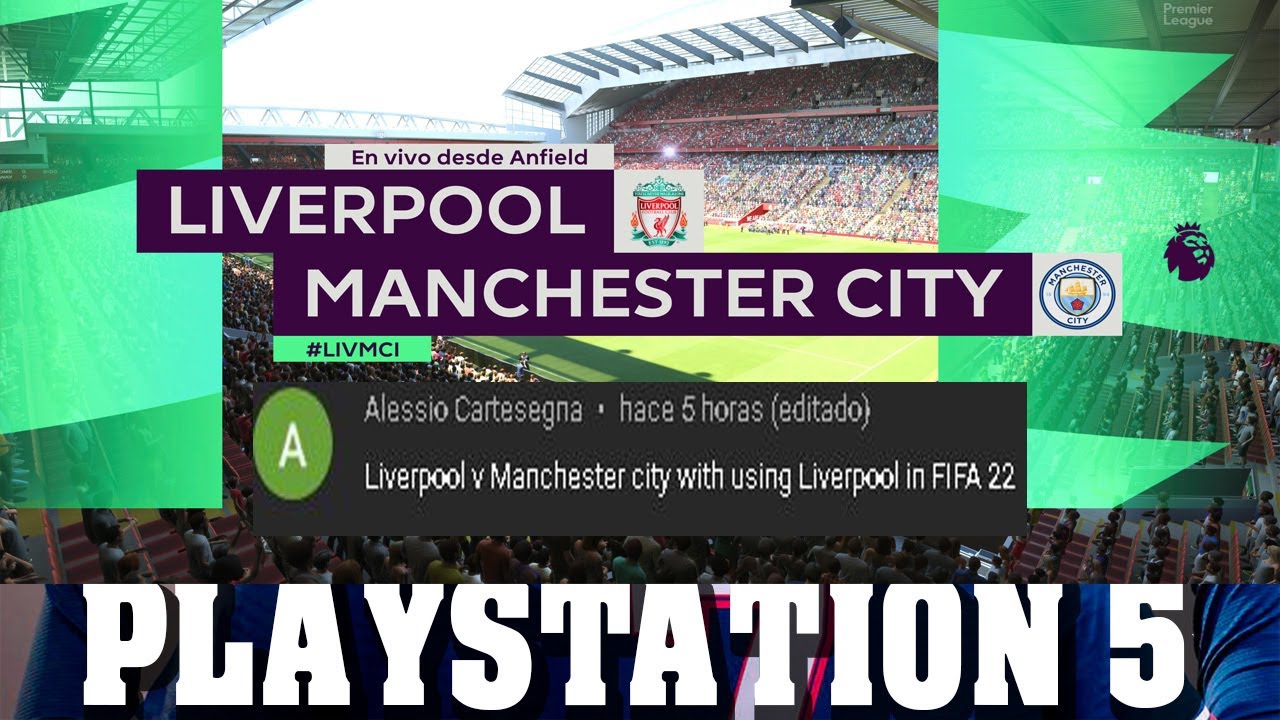 FIFA 22 | Liverpool - Manchester City -FIFA22 -PS5 -AlanJuegosFUT