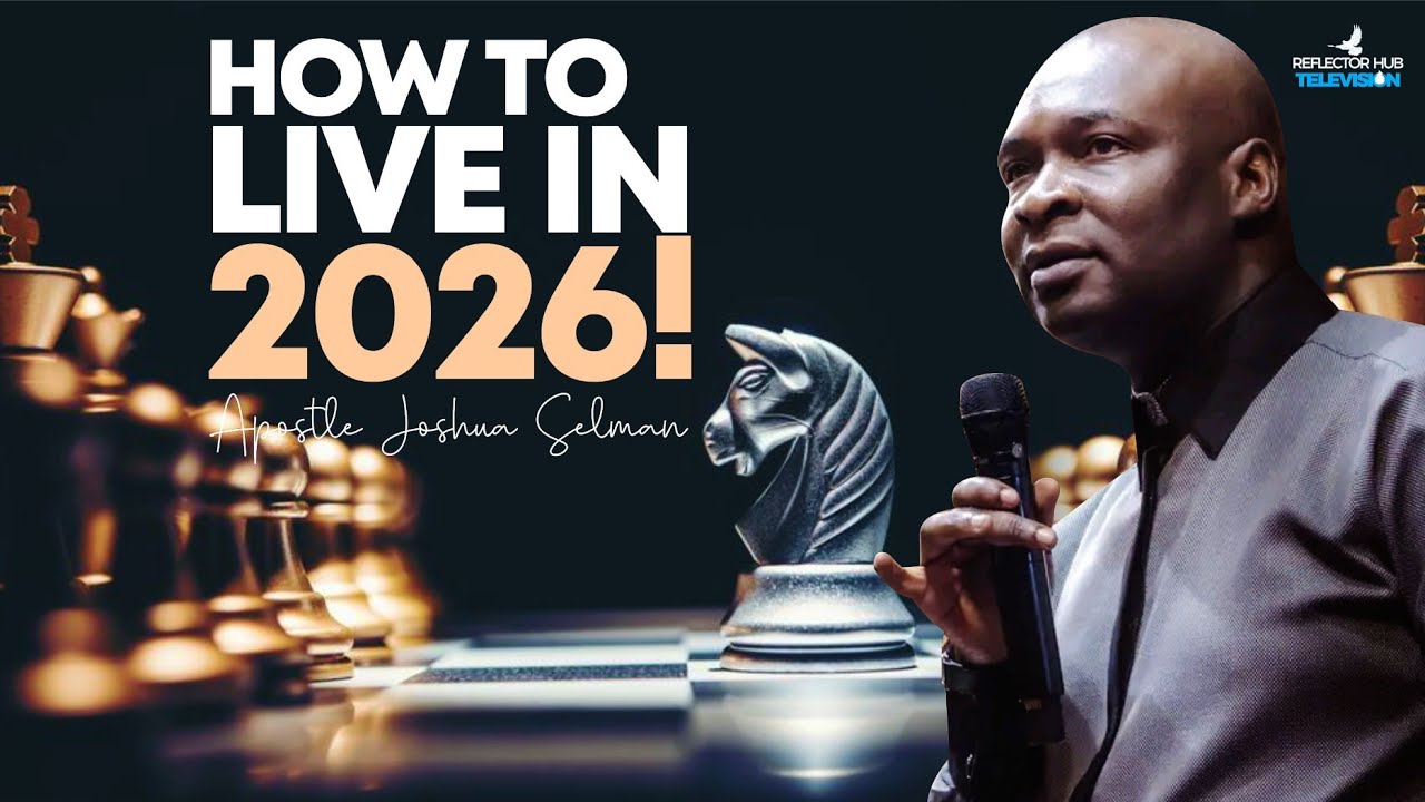 God Revealed Why Many Believers Will Struggle in 2026 – Apostle Joshua Selman