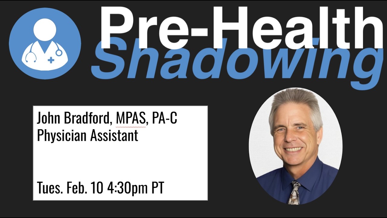 225 - John Bradford, MPAS, PA-C | Physician Assistant | Pre-Health Shadowing