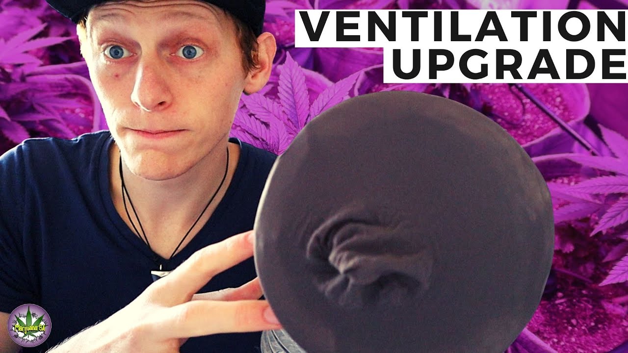 Grow Tent Ventilation Upgrade