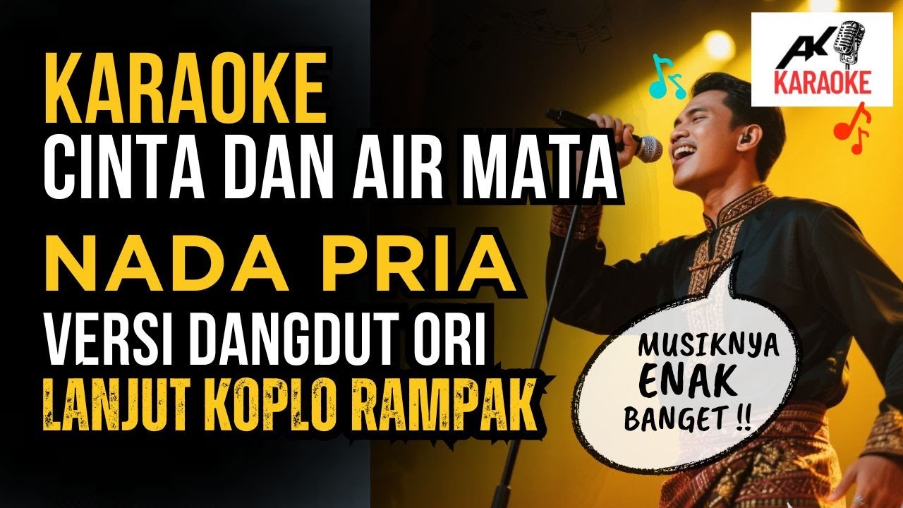 CINTA DAN AIR MATA KARAOKE NADA PRIA