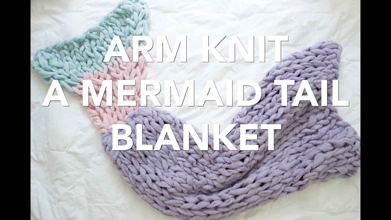 How to Arm Knit a Mermaid Tail Blanket - Simply Maggie