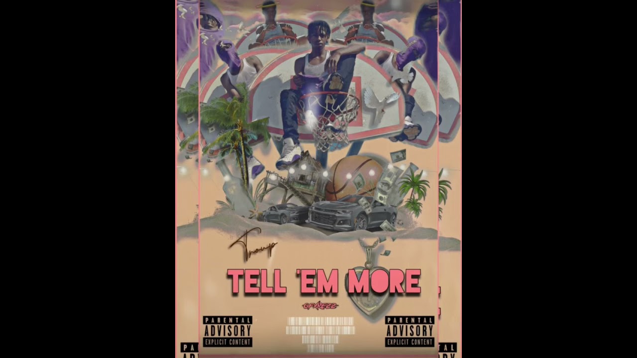 Lil Troup - Tell &lsquo;Em More (Official audio)