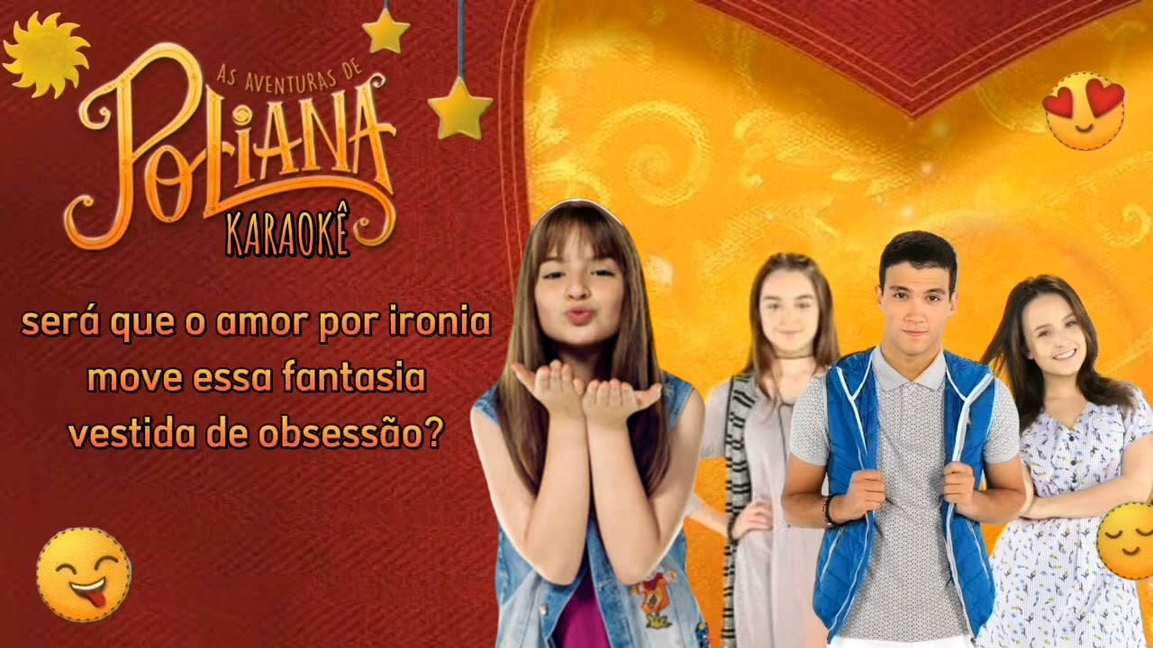 Karaokê "Senhora Tentação" | As Aventuras de Poliana