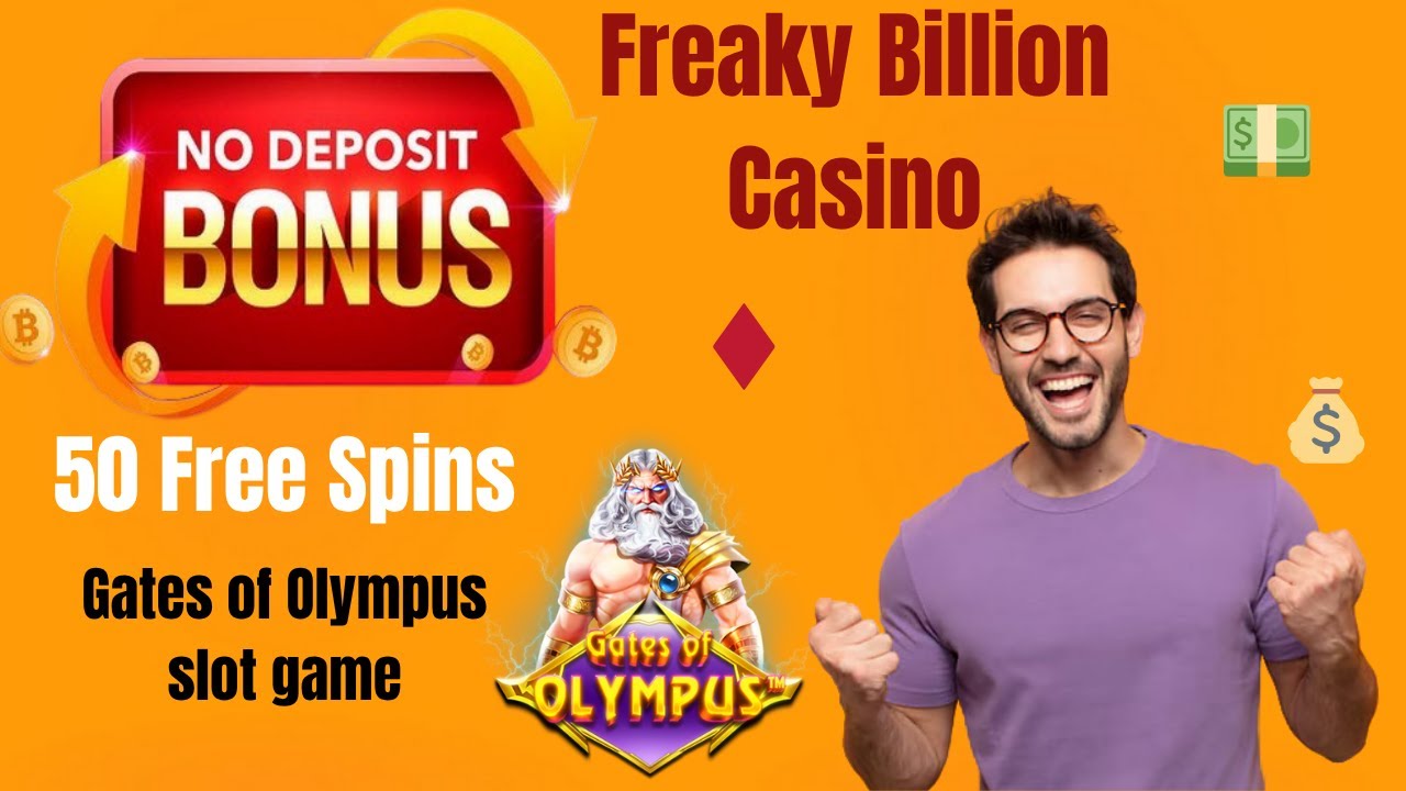 Freaky Billion Casino No Deposit Bonus 50 Free Spins 2025 | Bonusfanatic.com