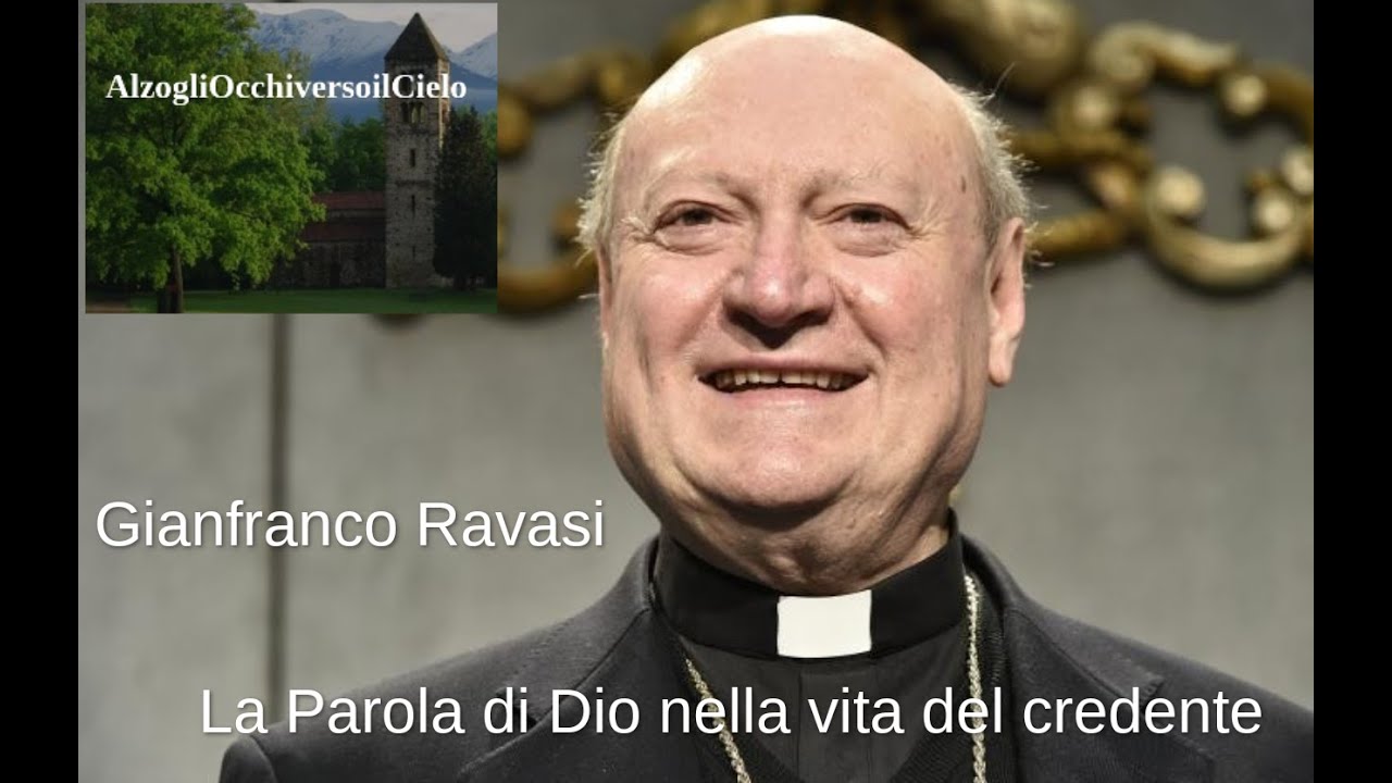Gianfranco Ravasi “La Parola di Dio nella vita del credente”