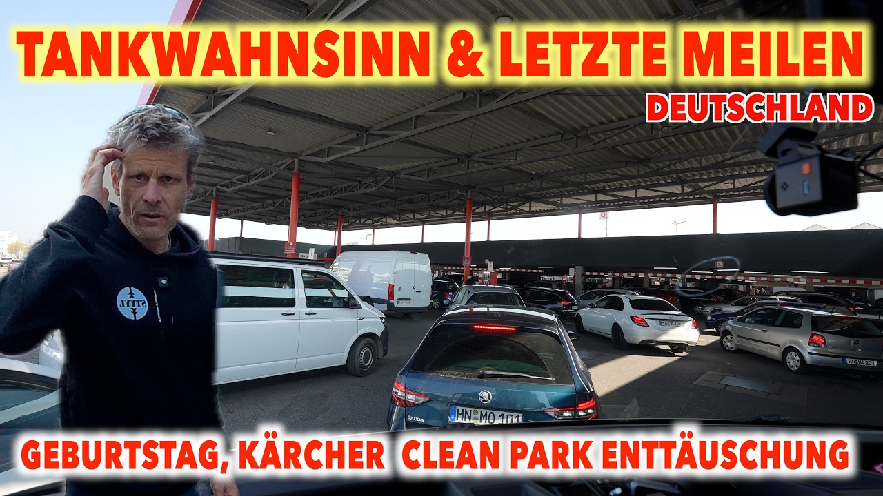 #1369 Die letzten Kilometer | Tankwahnsinn & K&auml;rcher Clean Park Entt&auml;uschung | Geburtstag des Wei&szlig;en