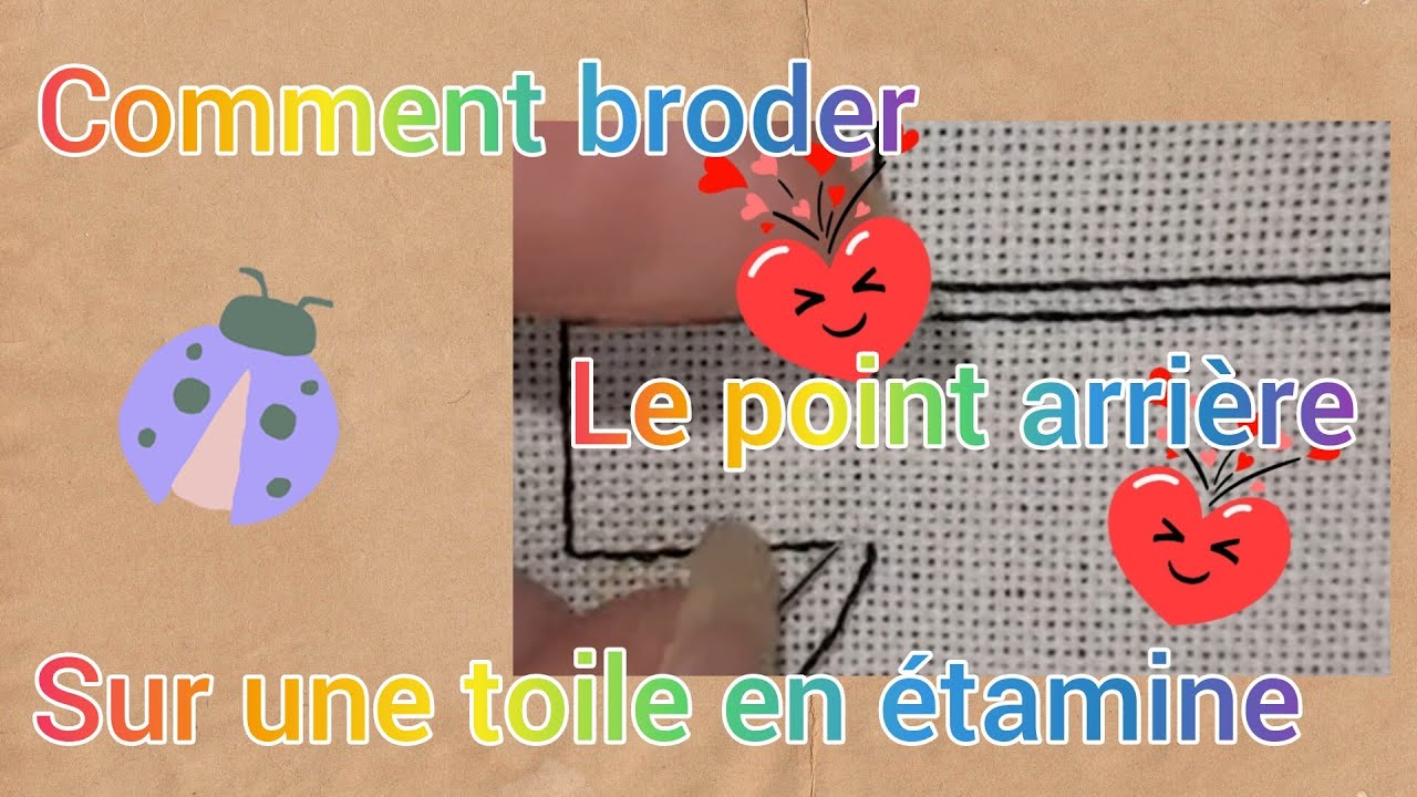 TUTO Comment broder Le point arrière sur une toile en étamine 🥰🥰🥰