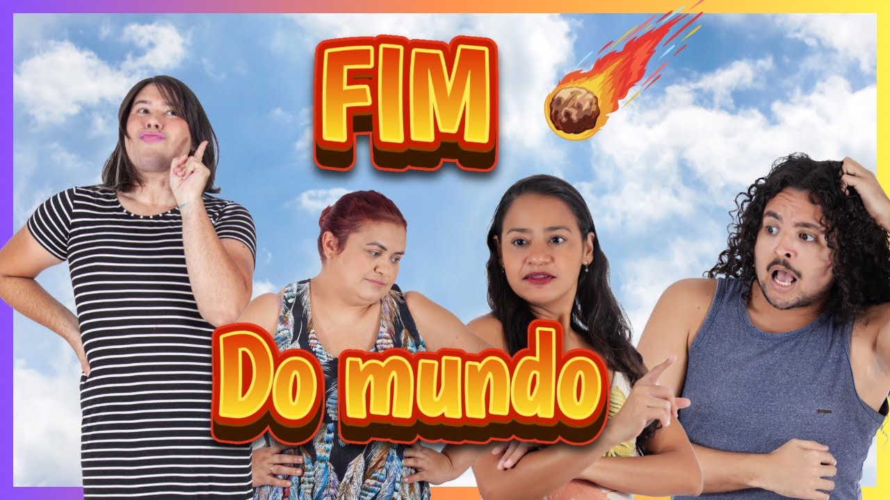 FIM DO MUNDO NA COMUNIDADE!