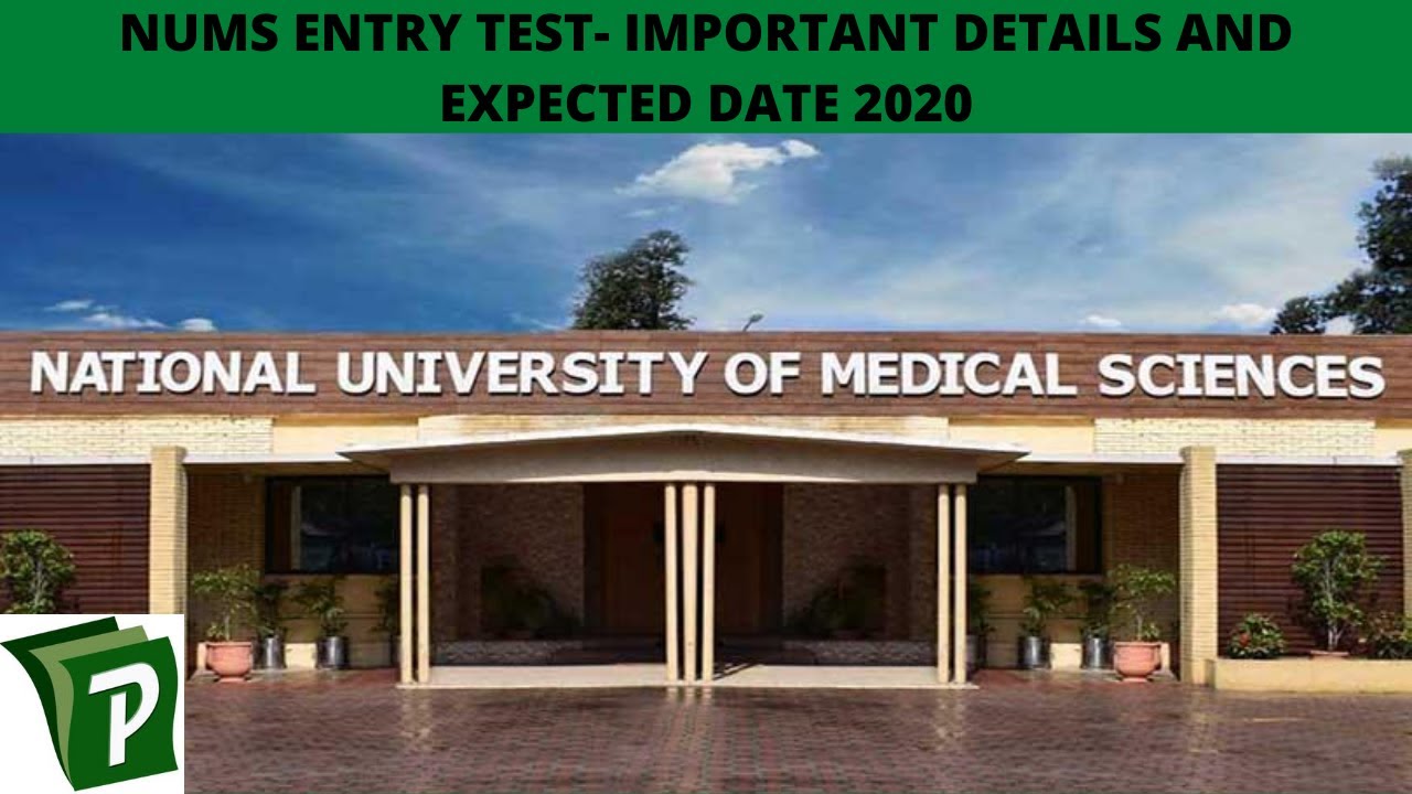 NUMS Entry Test - Important Details and Expected Date 2020