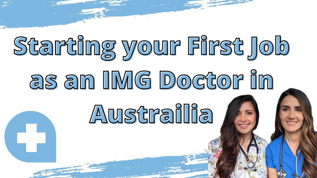 Starting your First Job as an IMG Doctor in Australia: How to Mentally Prepare