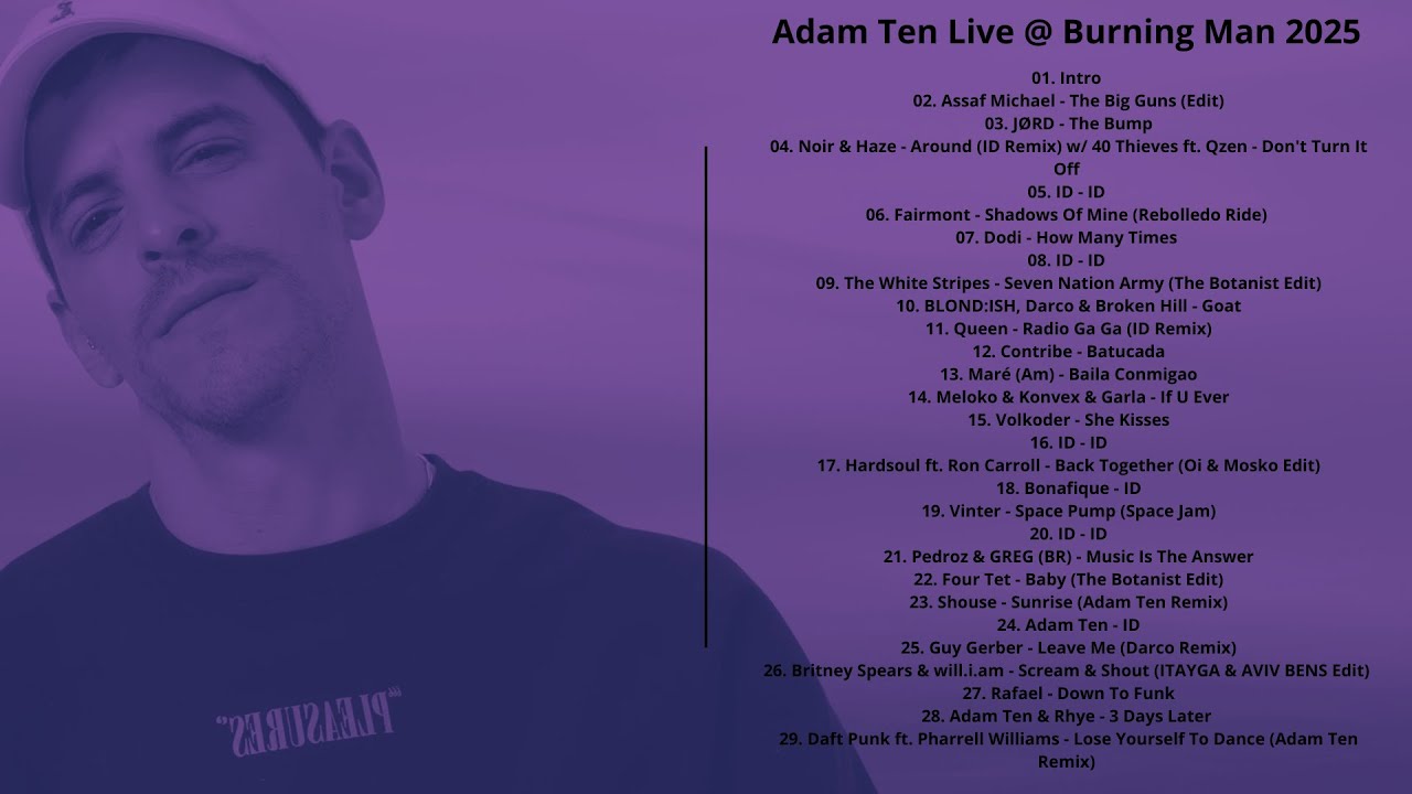 Adam Ten Live @ Burning Man 2025 with tracklist