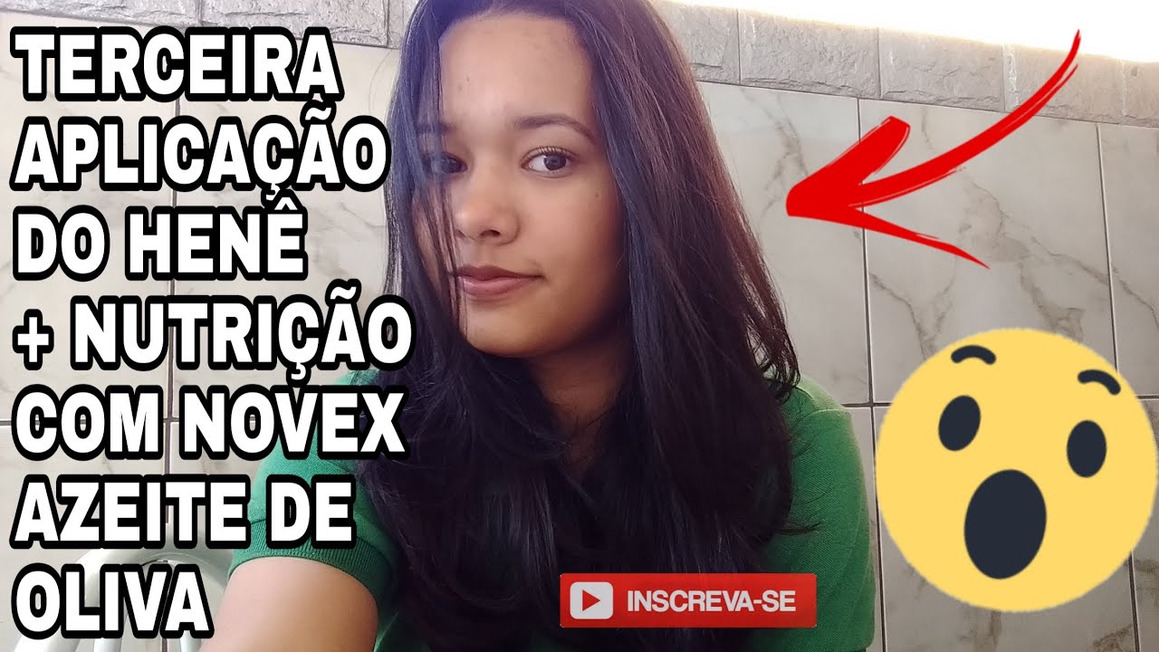 TERCEIRA APLICAÇÃO DO #HENÊ PELÚCIA MÉDIO + NUTRIÇÃO COM #NOVEX AZEITE DE #OLIVA