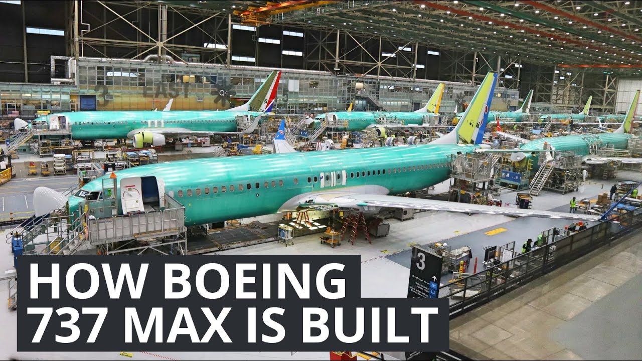 Boeing 737 MAX - How Boeing Builds Their Best Selling Plane