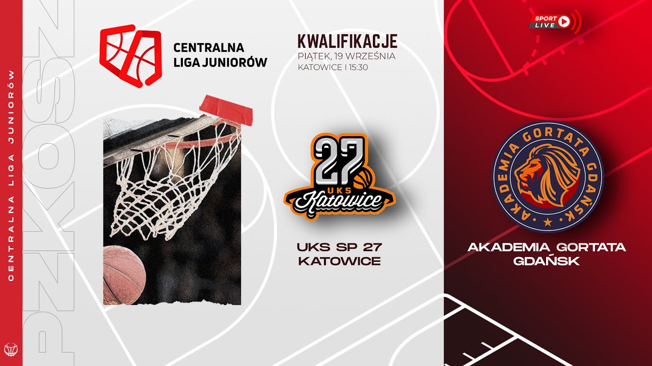 UKS SP 27 Katowice - Akademia Gortata Gdańsk (CLJ)