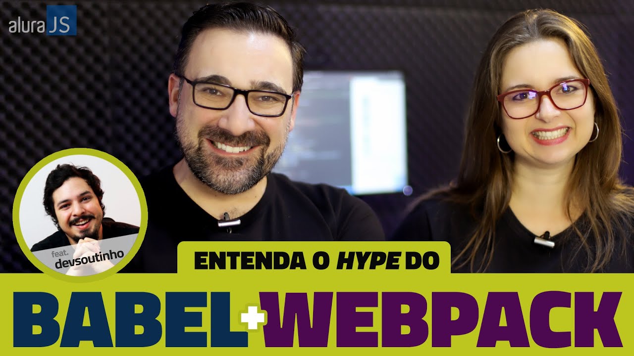 Você ENTENDE REALMENTE o Babel e Webpack que roda em seus Projetos JavaScript? // AluraJS #3