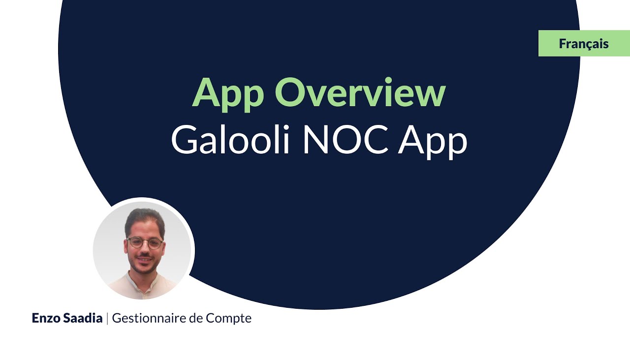 App Overview | Galooli NOC App - Français
