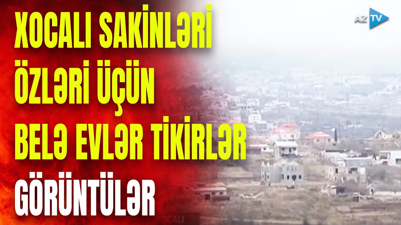 Xocalı sakinləri doğma yurdda: evlərini öz əlləri ilə tikirlər