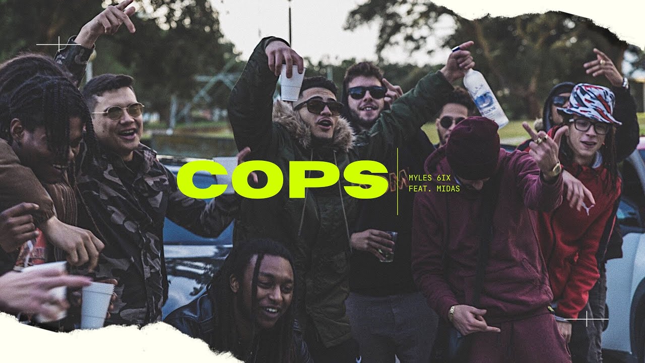 MYLES 6IX & MIDAS - COPS