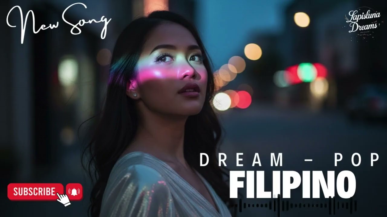 Filipino Dream Pop 2025 – The Most Beautiful Soft Midnight Melodies