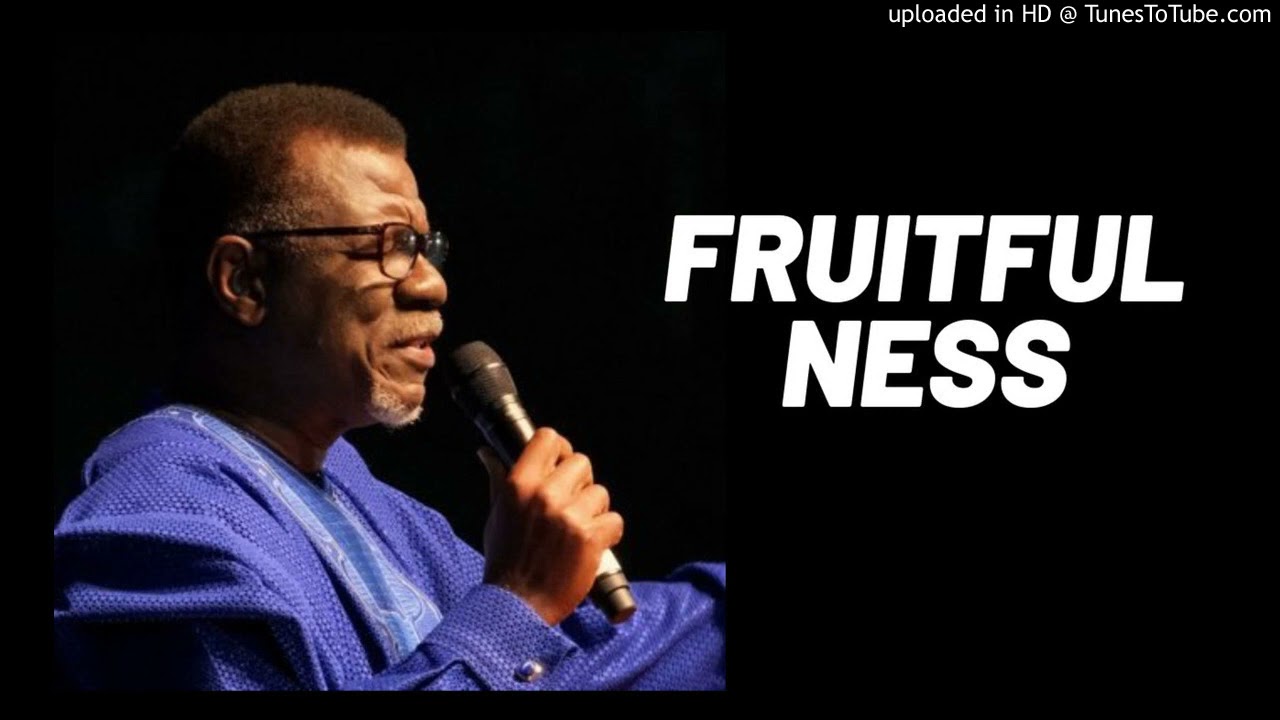 How to be Fruitful  Mensa Otabil 2021   Fruitfulness