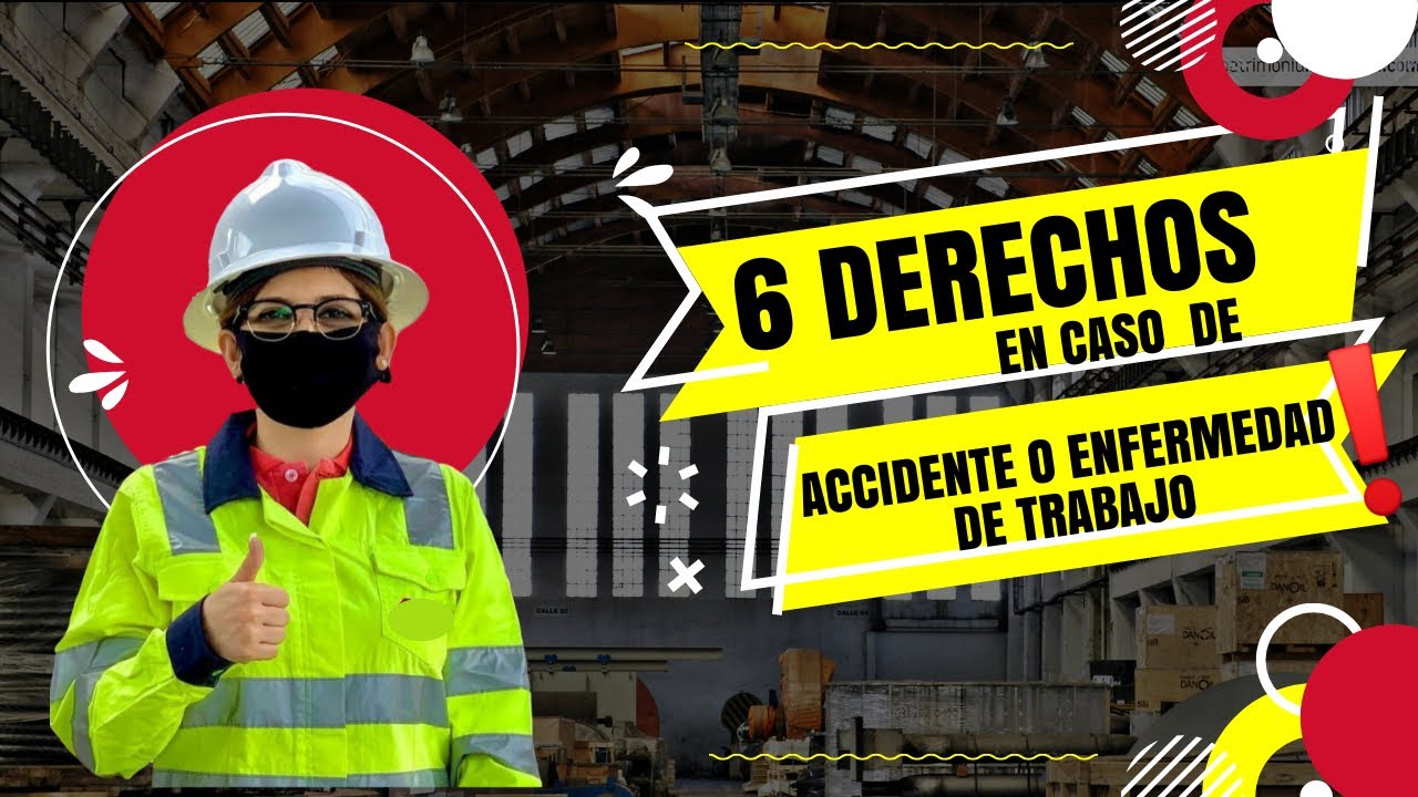 DERECHOS LABORALES  ⛑️-EN CASO DE ACCIDENTE O ENFERMEDAD DE TRABAJO #IMSS #STPS