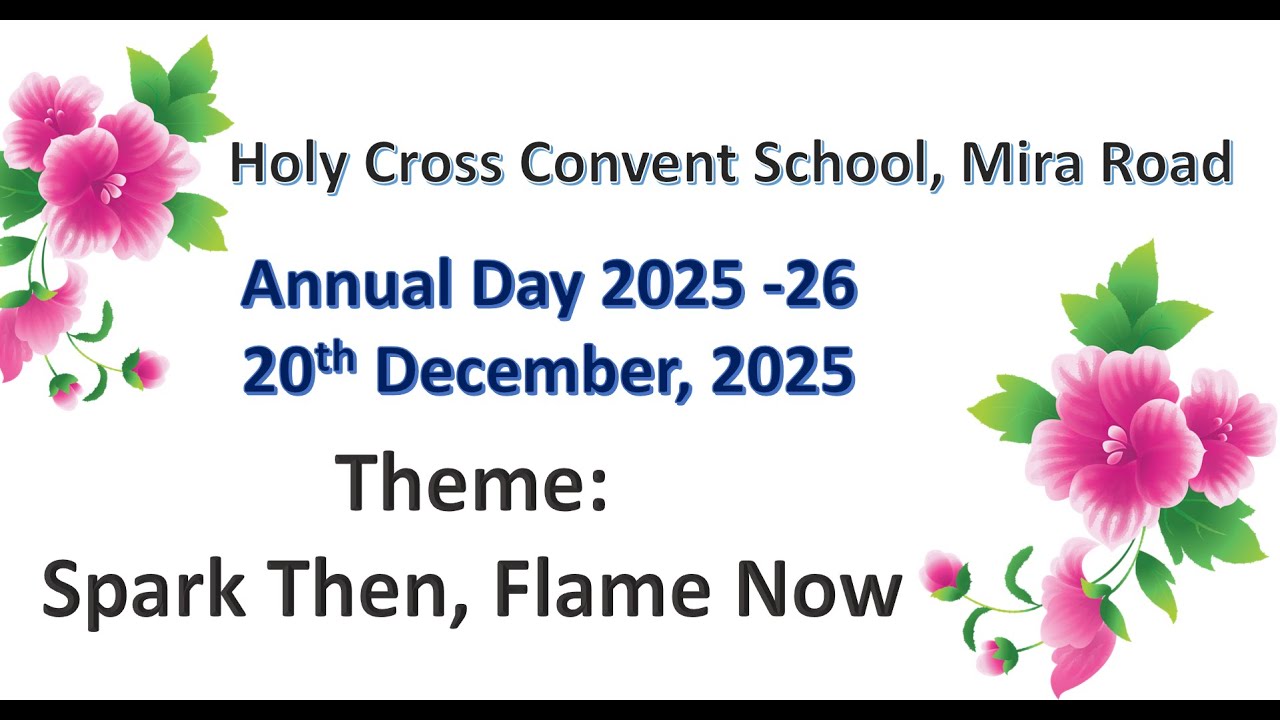 Annual Day (20-12-2025) Holy Cross Convent School, Mira Road (E)