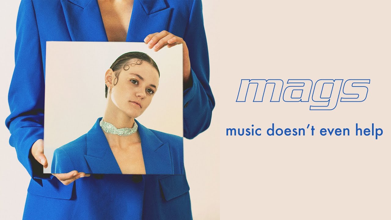 mags - music doesn't even help (official lyric video)