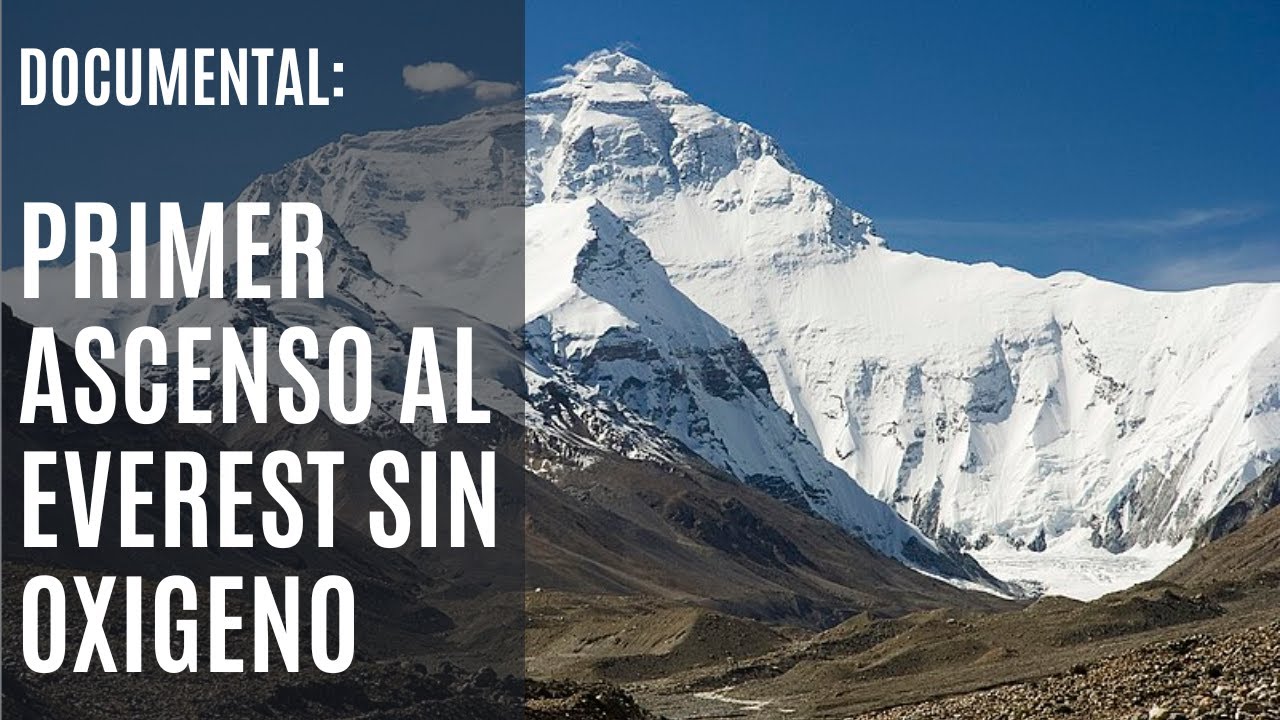 Primer ascenso al Everest sin oxigeno.