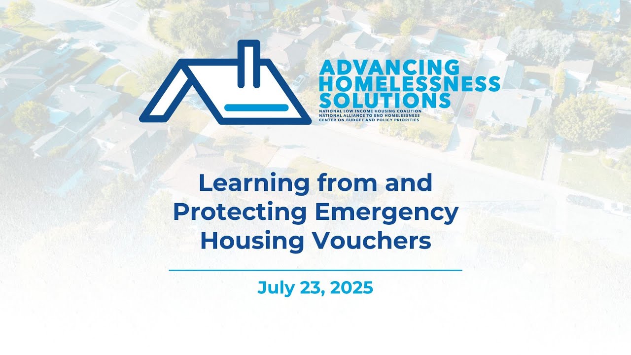 Advancing Homelessness Solutions Webinar Series – July 23, 2025