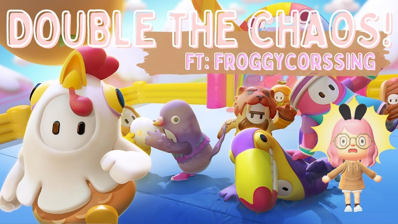 Double the Chaos! Fall Guys Ft. FroggyCrossing