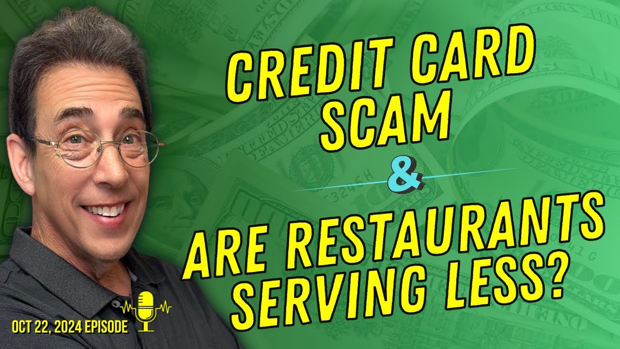 Full Show: New Credit Card Scam and Are Restaurant Portions Getting Smaller?