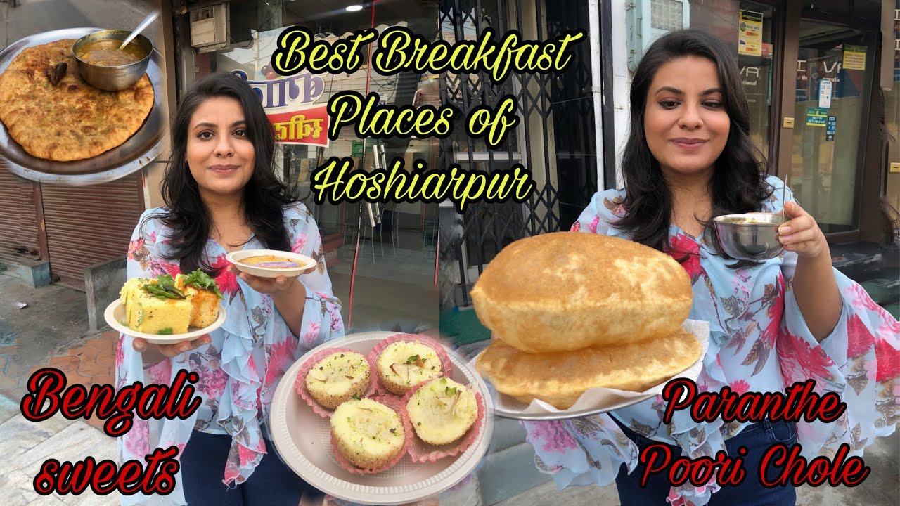 Best Breakfast Places of Hoshiarpur Part 2 | Bengali Sweets, Paranthe, Poori Chole | Tanya Dhamija