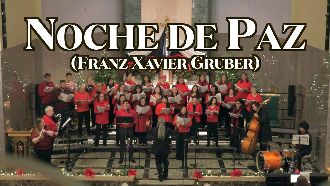 Noche de Paz/Silent Night (Franz Xavier Gruber): Coro Ascensión, Portland, OR