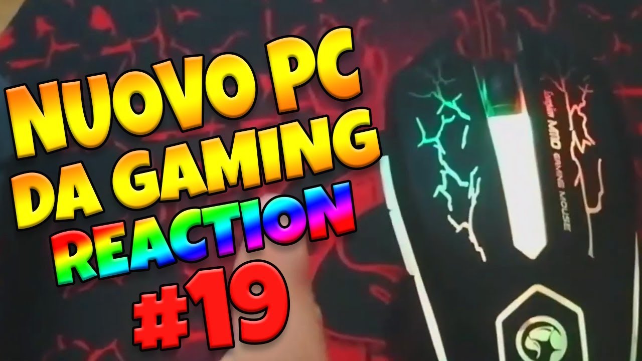 IL MOUSE DEI CINESI - Il mio Nuovo Computer da Gaming #19 - Reaction