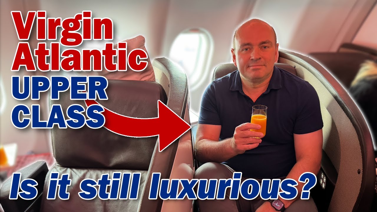 Virgin Atlantic Upper Class (Old Seat) – Is It Still Luxurious?