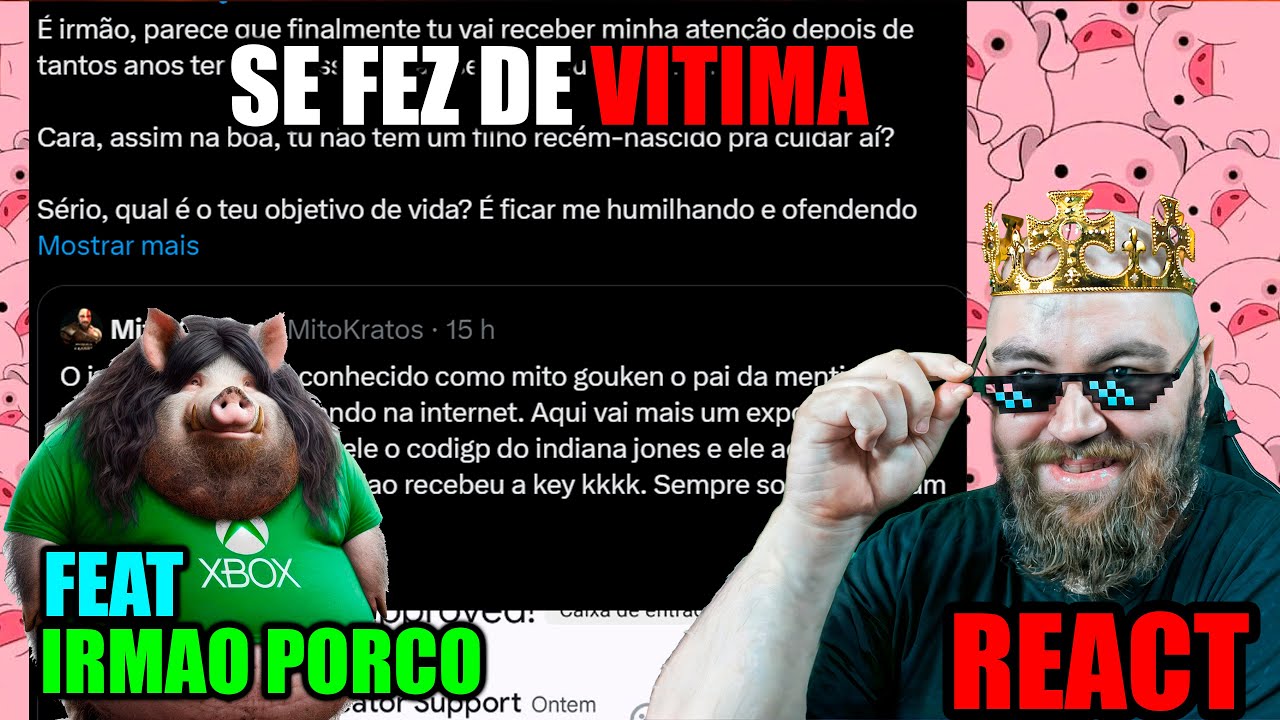 REACT O VITIMISMO DO PORCO AMOROSO