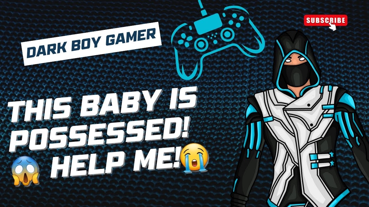 THIS BABY IS POSSESSED! HELP!😭😭 | DARK BOY GAMER | THE BABY IN YELLOW | 