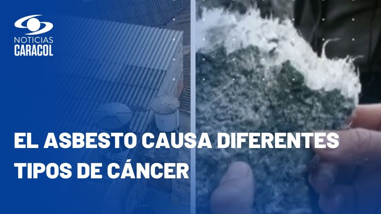Los peligros del asbesto, un enemigo bajo tierra que cobra vidas en Colombia