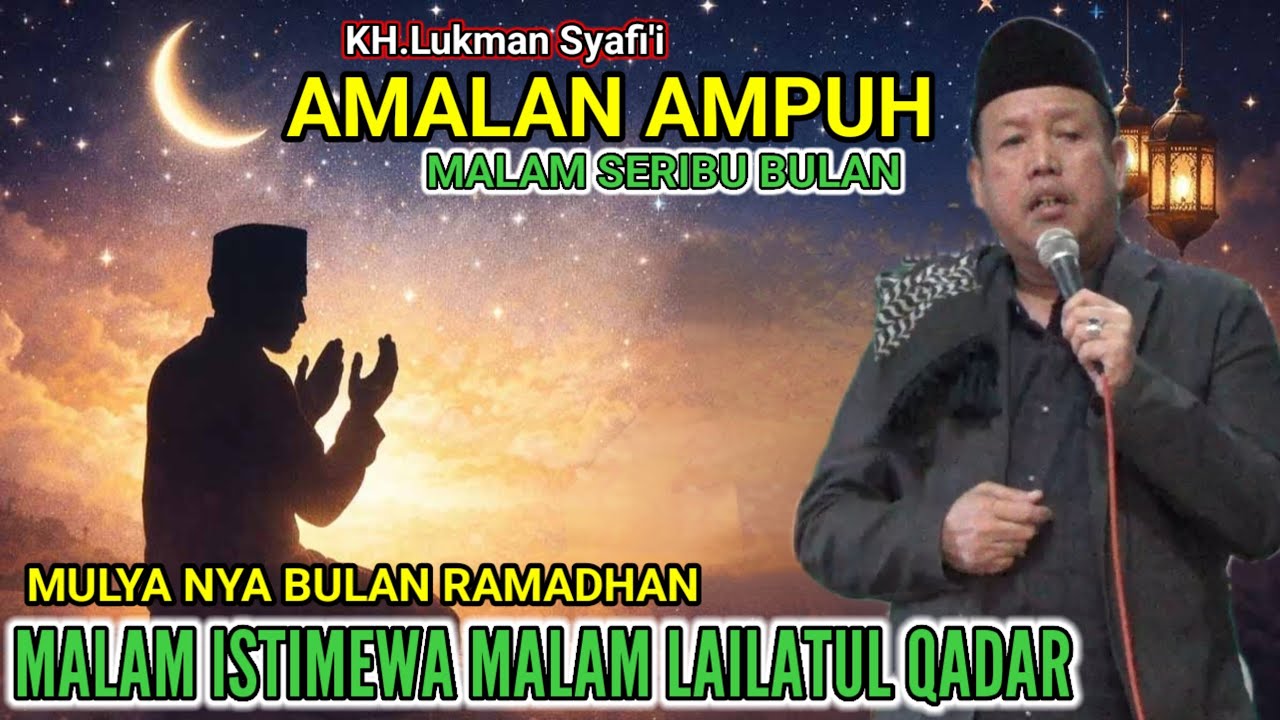 🔴 MALAM ISTIMEWA MALAM LAILATUL DADAR 