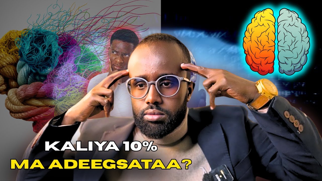 Sideed uga Faa'idaynkartaa  Maskaxdaada 100% | 