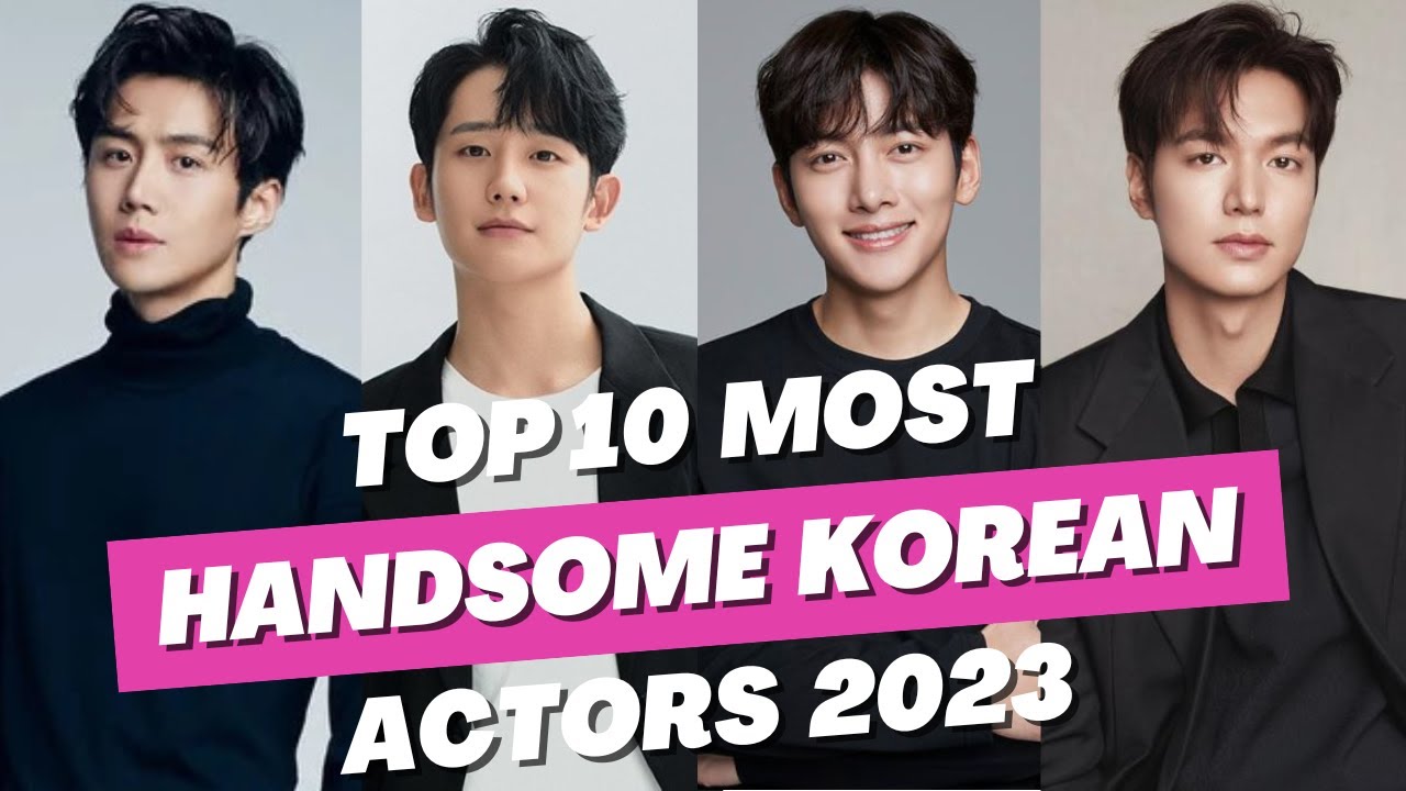 Top 10 MOST Handsome Korean actors 2023 | Their Kdramas included!