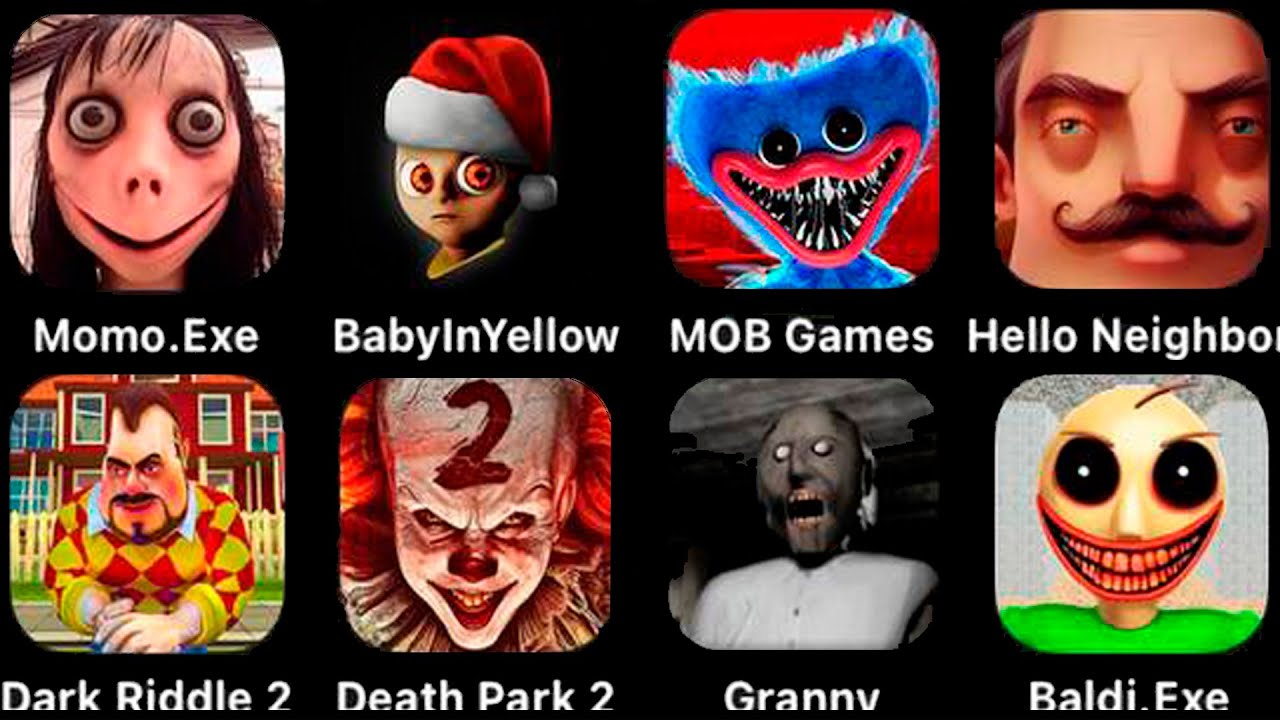 Momo Exe,Granny 1.8 Extreme,Hello Neighbor 2,Poppy Playtime Chapter 3,Dark Riddle 3,Death Park 2