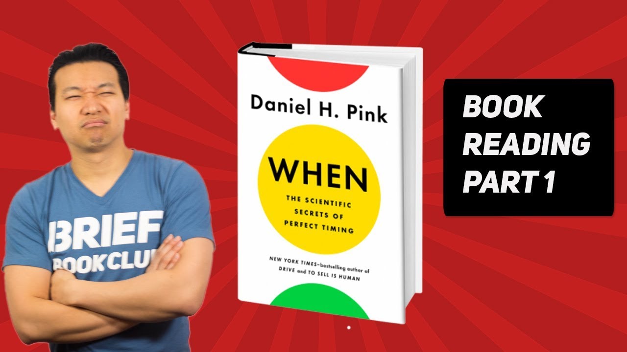 When Daniel Pink Book Summary Reading Part 1