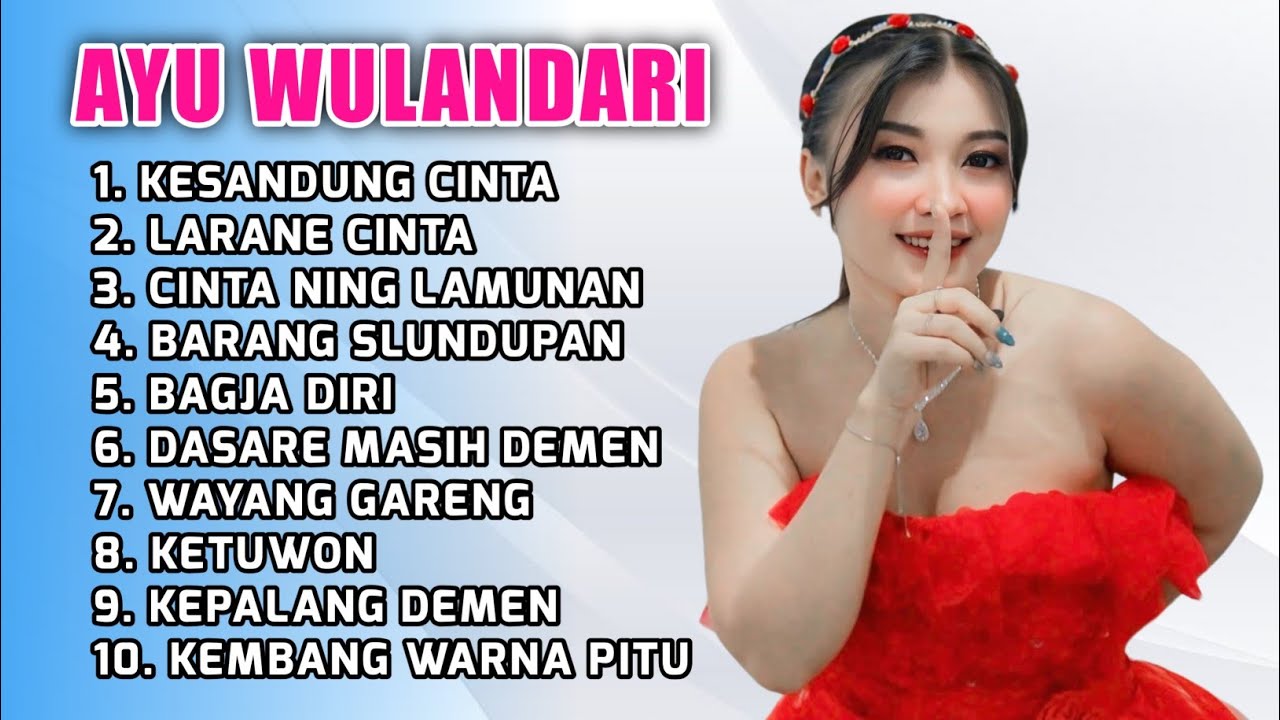 FULL ALBUM TERBARU 2026 AYU WULANDARI KESANDUNG CINTA - LARANE CINTA - CINTA NING LAMUNAN 