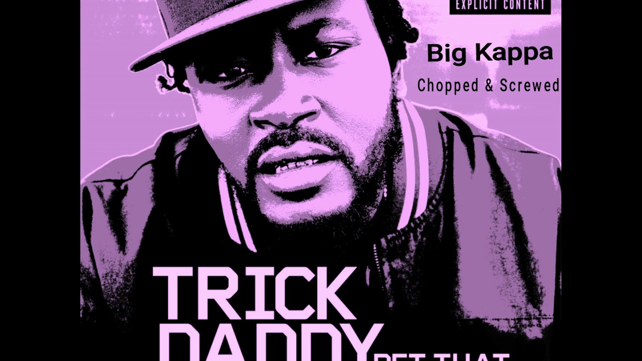 Trick Daddy - Bet That feat. Chamillionaire & Goldrush (chopped & screwed)