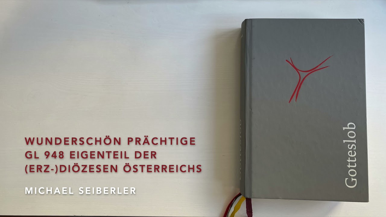 Wunderschön prächtige - Gotteslob Nr. 948