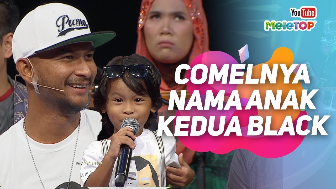 Comel dan unik nama anak Black Hanifah dan Cira Khairi yang kedua ni.. | MeleTOP | Nabil & Neelofa